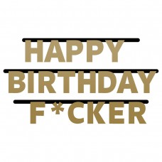 Banner Happy Birthday F#cker Letter