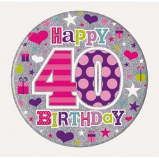 Happy Birthday Age 40 Badge Female 15cm